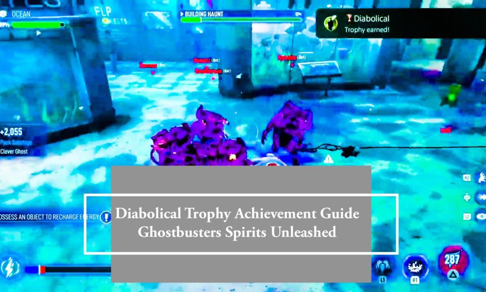 Ghostbusters Spirits Unleashed: Руководство по дьявольским трофеям